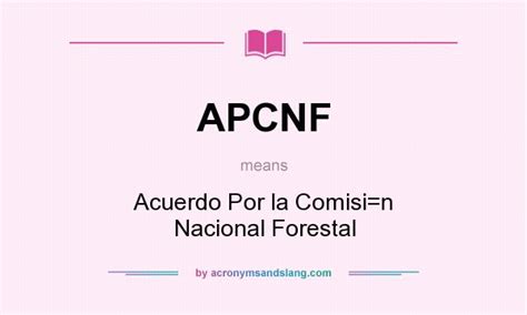 What Does Apcnf Mean Definition Of Apcnf Apcnf Stands For Acuerdo