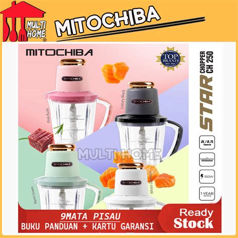 Jual Mitochiba Chopper CH 250 CH250 Ch 250 New Star Blade 2L 3