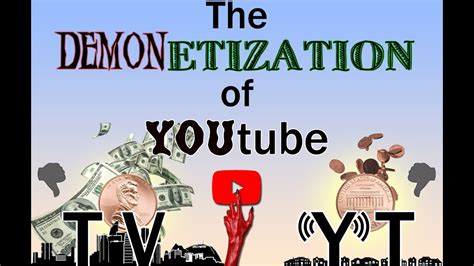 The DEMONetization of Youtube - YouTube