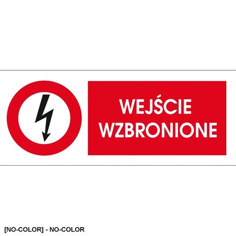 Zz Ezb Znak Elektryczny Wej Cie Wzbronione X Sklep Bhp