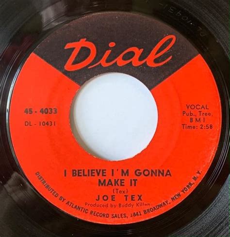 Joe Tex I Believe Im Gonna Make It Lyrics Genius Lyrics