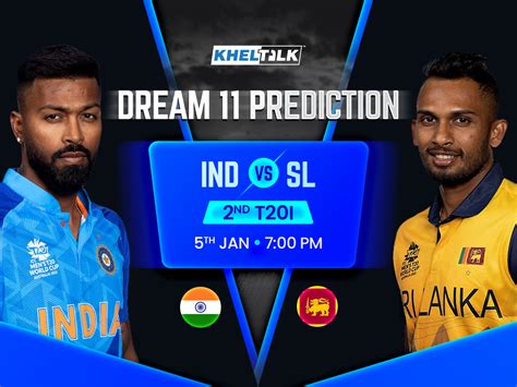 IND Vs SL Dream11 Prediction 2nd T20I Sri Lanka Tour Of India 5 Jan 23