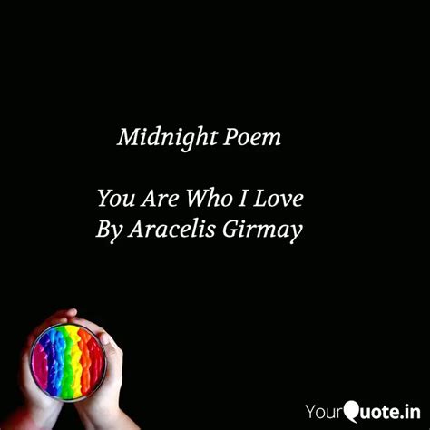 Midnight Poem You Are Wh Quotes Writings By YourQuote Baba