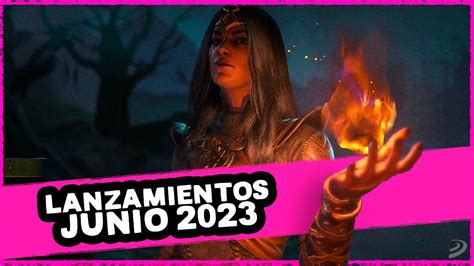 Estos son los 7 JUEGOS MÁS IMPORTANTES que SALEN EN JUNIO de 2023 YouTube