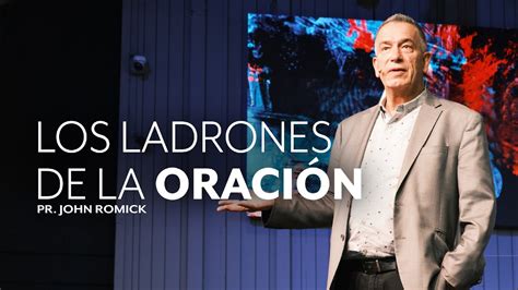 Los Ladrones de la Oración 3 IGLECO 127 Pr John Romick