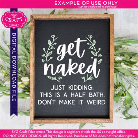 Home Decor Signs Svg Get Naked Svg Bathroom Sign Svg Funny Etsy The