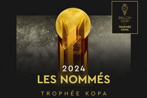 Troph E Kopa La Liste Compl Te Des Nomm S Ballon D Or