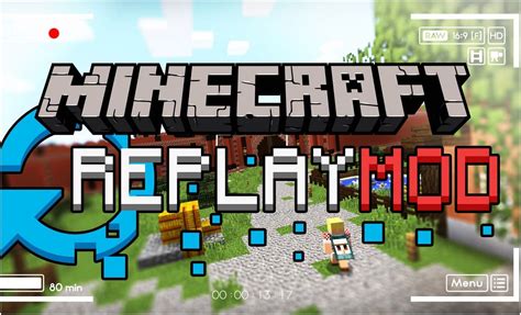 How To Use Replay Mod For Minecraft