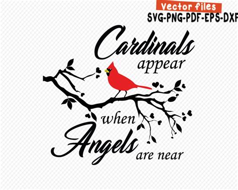 When Cardinals Appear Angel S Are Near Svg Pdf Png Eps Etsy