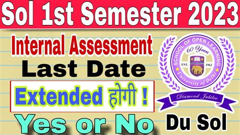 Du Sol 1st Semester Internal Assessment क Last Date Extend हग