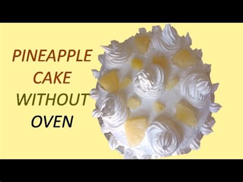 Pineapple Cake Without Oven How To Make Pineapple Cake At Home