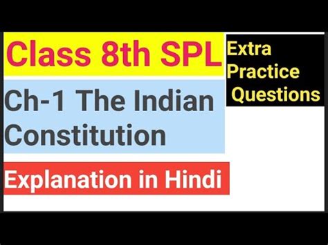 Class Th Spl Ch The Indian Constitution Civics Extra Practice