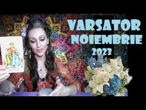 Varsator Tarot Noiembrie Youtube