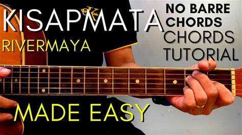 Rivermaya Kisapmata Chords Easy Guitar Tutorial For Acoustic Cover