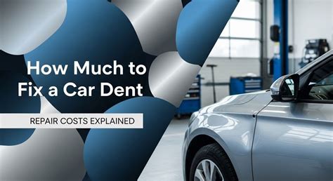 how much does it cost to fix a dent