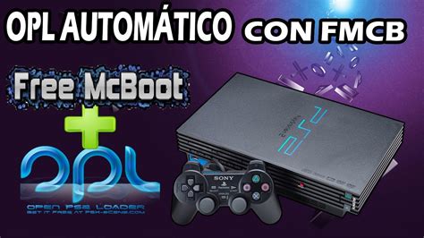 OPL de MANERA AUTOMÁTICA CON FREE MC BOOT YouTube