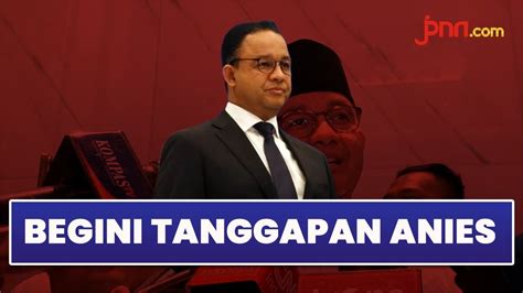 Respons Anies Soal Wacana Duet Dengan Ahok Di Pilkada Jakarta Youtube