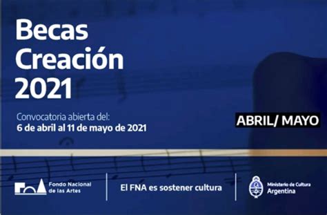 Ansl Se Abrió La Convocatoria A Las “becas Creación 2021” Del Fondo