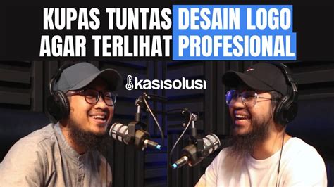 Kupas Tuntas Desain Logo Agar Terlihat Profesional Rafeeq Branding