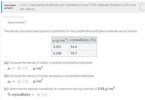 Calculating The Density And Crystallinity Of Chegg