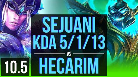 SEJUANI Vs HECARIM JUNGLE KDA 5 1 13 KR Grandmaster V10 5 YouTube