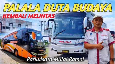 DUTA BUDAYA PALALA IS BACK TAMPIL BEDAPARIWISATA SEMAKIN RAMI PEMINAT