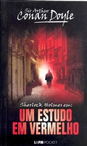 Um Estudo Em Vermelho By Arthur Conan Doyle Goodreads