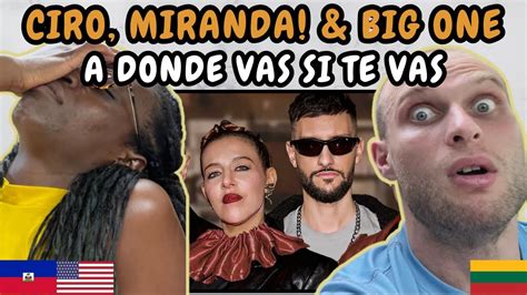 Reaction To Ciro Miranda Big One A Donde Vas Si Te Vas Crossover