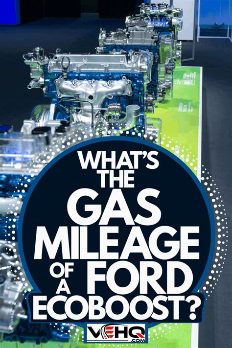 What's The Gas Mileage Of A Ford EcoBoost?