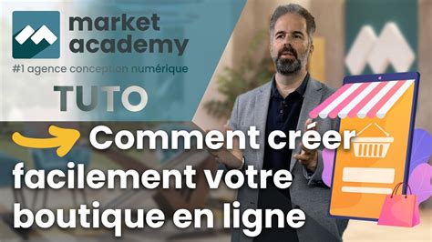 Comment Cr Er Facilement Votre Boutique En Ligne Tuto E Commerce