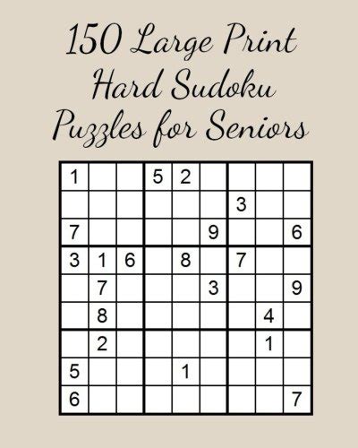 150 Large Print Hard Sudoku Puzzles For Seniors By Rebecca Green