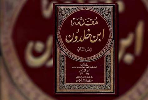 Al Muqaddimah Karya Ibn Khaldun Proyek Epistemologi Pengetahuan Dan