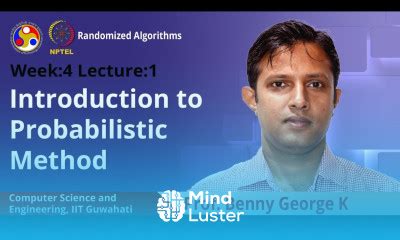 Learn Lec Introduction To Probabilistic Method Mind Luster