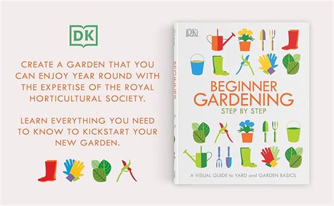 Beginner Gardening Step By Step A Visual Guide To Yard And Garden