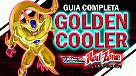 GUIA COMPLETA Golden Cooler Ultimate Red Zone SDBH Edition DBZ