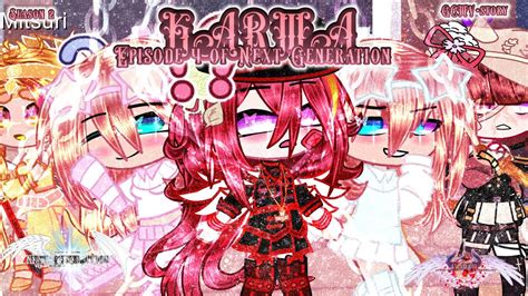 KARMA S2EP4 Of Next Generation GCMV Story Gacha Club Music