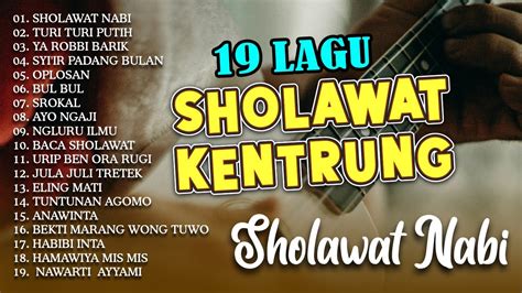 Sholawat Kentrung Sholawat Nabi Full Album Sholawat Youtube