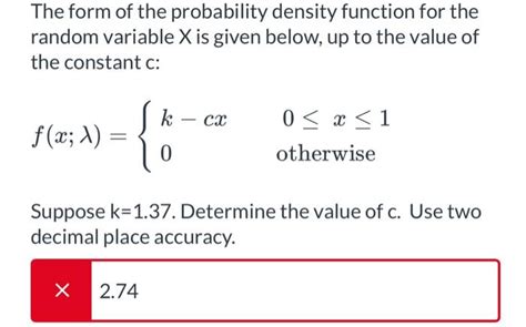 Solved The Form Of The Probability Density Function For The Chegg