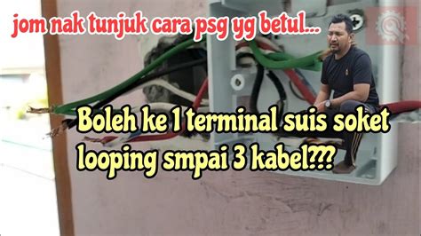 Zhrdiy Teknik Mudah Cara Nak Looping Kabel Terminal Suis Soket