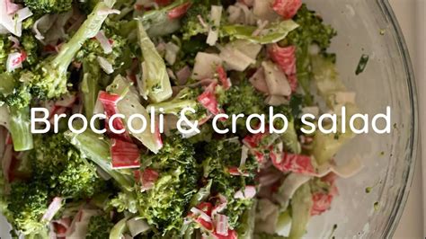 Easy Broccoli And Crab Salad Youtube