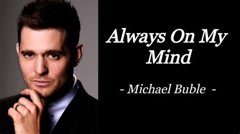 Always On My Mind Michael Buble Audio Song Lyrics Chords Chordify