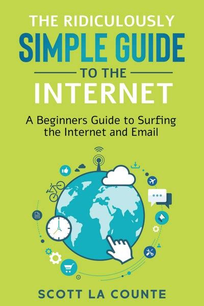 Smashwords The Ridiculously Simple Guide To The Internet A Beginner