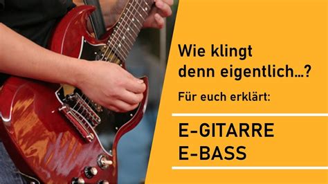 Instrumentenvorstellung E Gitarre E Bass YouTube