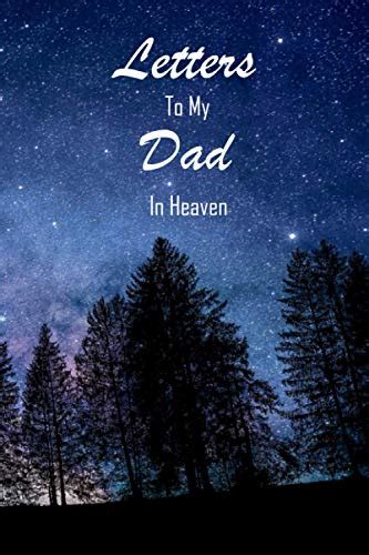 Letters To My Dad In Heaven Grief Journal For Loss Of A Father