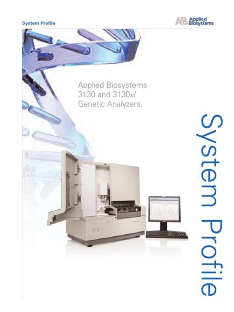 Applied Biosystems 3130 And 3130xl Genetic Analyzers System Profile