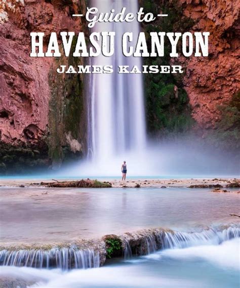 Havasu Canyon & Waterfalls Travel Guide (PHOTOS!) • James Kaiser