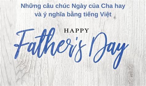 Lời chúc ngày của cha 10 câu chúc mừng ngày của cha hay