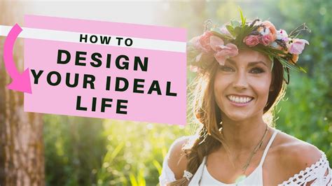 How To Design Your Ideal Life Dream Bigger Youtube