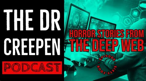 Podcast Episode Horror Stories From The Deep Web Youtube