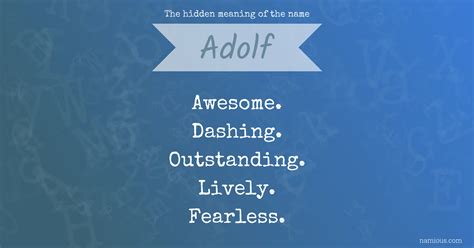 The Hidden Meaning Of The Name Adolf Namious